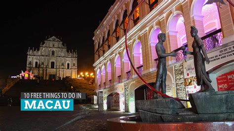 10 FREE Things to Do in MACAU .